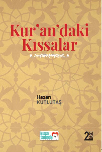 KUR’AN’DAKİ KISSALAR’ İsimli Eserin TAKDİM Yazısı